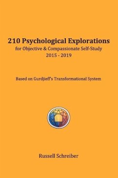 210 Psychological Explorations for Objective & Compassionate Self-Study: 2015-2019 - Schreiber, Russell
