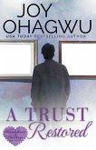 A Trust Restored - A Christian Suspense - Book 7