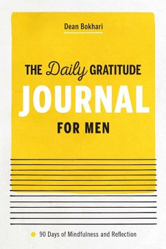 The Daily Gratitude Journal for Men - Bokhari, Dean