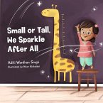 Small or Tall, We Sparkle After All