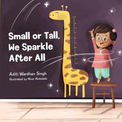 Small or Tall, We Sparkle After All - Singh, Aditi Wardhan