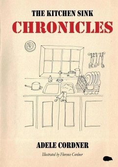 The Kitchen Sink Chronicles - Cordner, Adele