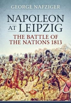 Napoleon at Leipzig - Nafziger, George