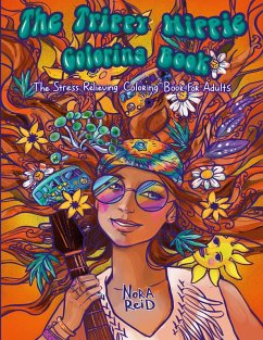Cover The Trippy Hippie Coloring Book - The Stress Relieving Coloring Book For Adults