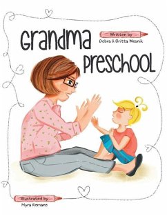 Grandma Preschool - Wosnik, Debra; Wosnik, Britta