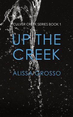 Up the Creek - Grosso, Alissa C.