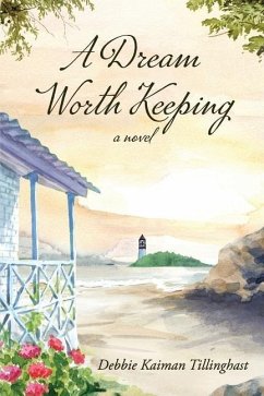 A Dream Worth Keeping - Tillinghast, Debbie Kaiman