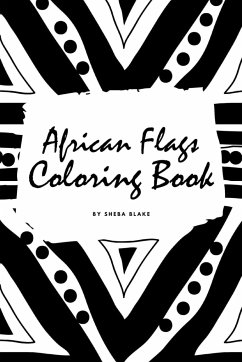 African Flags of the World Coloring Book for Children (6x9 Coloring Book / Activity Book) - Blake, Sheba