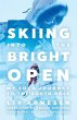Skiing Into the Bright Open - Bild 1