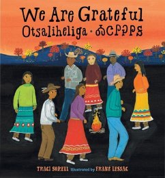 We Are Grateful: Otsaliheliga - Sorell, Traci