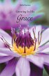 Growing In His Grace - Bild 1