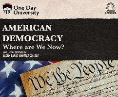 American Democracy: Where Are We Now? - Sarat, Austin