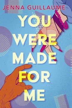You Were Made for Me - Guillaume, Jenna