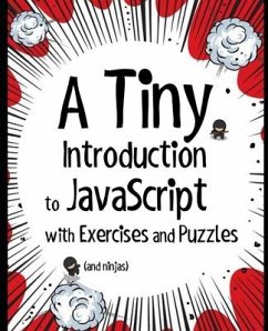 A Tiny Introduction to JavaScript with Exercises and Puzzles - Macdonald, Matthew
