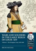 Wars and Soldiers in the Early Reign of Louis XIV Volume 5