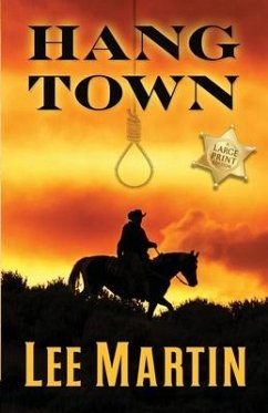 Hang Town: Large Print Edition - Martin, Lee