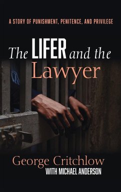 The Lifer and the Lawyer - Critchlow, George; Anderson, Michael