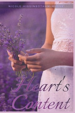 Heart's Content - Higginbotham-Hogue, Nicole