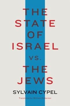 The State of Israel vs. the Jews - Cypel, Sylvain; Rodarmor, William