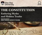 The Constitution: Enduring Myths and Hidden Truths