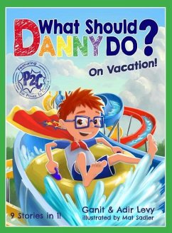 What Should Danny Do? on Vacation - Levy, Adir; Levy, Ganit