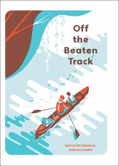 Off the Beaten Track - de Kerangal, Maylis