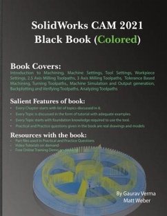 SolidWorks CAM 2021 Black Book (Colored) - Verma, Gaurav; Weber, Matt