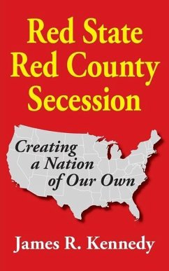 Red State - Red County Secession - Kennedy, James R.