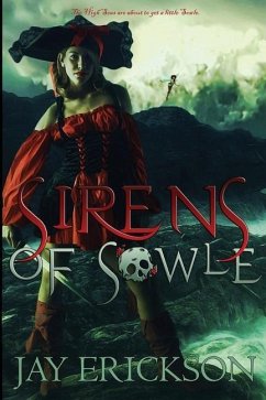 Sirens of Sowle - Erickson, Jay