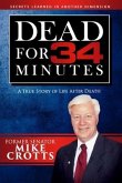 Dead for 34 Minutes: A True Story of Life After Death
