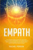 Empath: The Complete Healing Guide from Narcissism and Narcissistic Relationships with Multiple Survival Skills to Become High