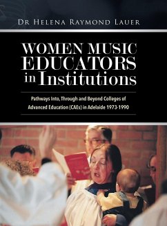 Women Music Educators in Institutions - Lauer, Helena Raymond