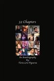 32 Chapters: An Autobiography By: Taria Love Figueroa