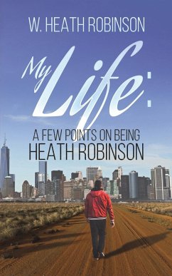 My Life - Robinson, W Heath