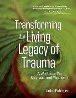 Transforming The Living Legacy of Trauma - Fisher, Janina