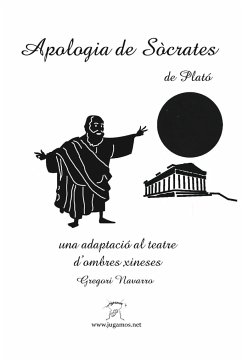 Apologia de Sòcrates. Una adaptació al teatre d'ombres xineses - Navarro, Gregori