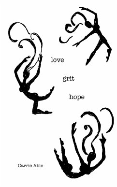 Love Grit Hope - Able, Carrie