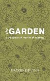 The Garden: A Bouquet of Stories & Sonnets