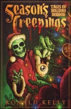 Season's Creepings: Tales of Holiday Horror - Kelly, Ronald