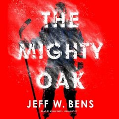 The Mighty Oak - Bens, Jeff W.