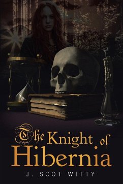 The Knight of Hibernia - Witty, J. Scot