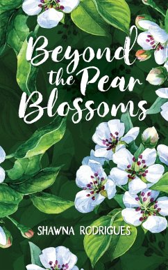 Beyond the Pear Blossoms - Rodrigues, Shawna