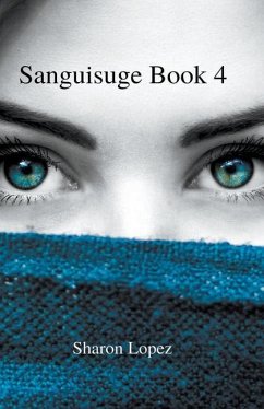 Sanguisuge Book 4 - Lopez, Sharon