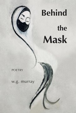 Behind the Mask - Murray, W. G.