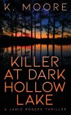 Killer at Dark Hollow Lake: A Jamie Rogers Thriller