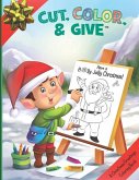 Cut, Color, & Give: A Christmas Greetings Coloring Book