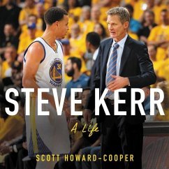 Steve Kerr: A Life - Howard-Cooper, Scott