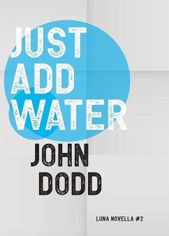 Just Add Water - Dodd, John