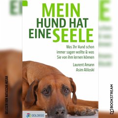 Mein Hund hat eine Seele (MP3-Download) - Amann, Laurent; Aliloski, Asim