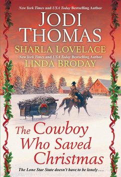 The Cowboy Who Saved Christmas - Thomas, Jodi; Lovelace, Sharla